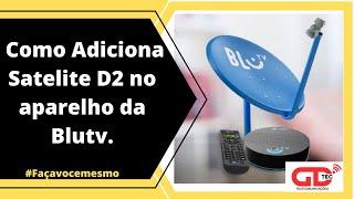 Como Usar o Aparelho da Blutv para o Satelite D2.