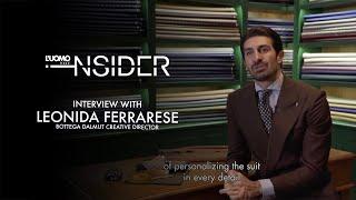 L'Uomo Vogue Insider - Bottega Dalmut . Interview with Leonida Ferrarese