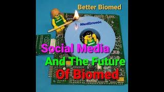 Social Media and the Future of Biomed!