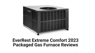 HvacRepairGuy 2023 EverRest Extreme Comfort Brand Packaged Gas Furnace Reviews