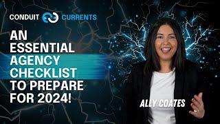 An Essential Agency Checklist to Prepare for 2024! | Conduit Currents