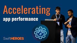 From Slow to Flow: Tips for Accelerating Your App Performance - Accenture | Swift Heroes 2023 Talk