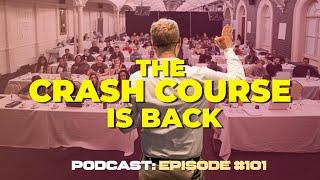 The Property Investors Crash Course is Back! | Property Investors Podcast #101