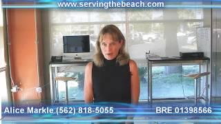 Alice Markle, Thank you for considering me to list your property in Long Beach 57 seconds.