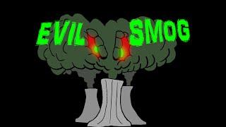 The Real Monster D: Evil Smog