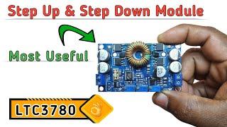 Powerful - LTC3780 Buck Boost Module || High Efficiency 4 Switch Step Up Step Down Converter