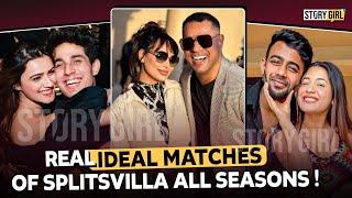 KAUN HAI SPLITSVILLA KE REAL IDEAL MATCHES JO SHOW KE ITNE SALO KE BAD BHI SATH HAI | SPLITSVILLA 15