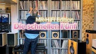 Die schnellen Fünf - MR HiFi Edition aus der Vorführung + Musik Highlight Schallplatten vorgestellt