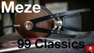 Not a review of the Meze 99 Classics headphones