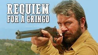 Requiem for a Gringo | FREE COWBOY MOVIE | Spaghetti Western | Full Length Western Movie