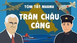 Tóm tắt nhanh Trân Châu Cảng | Kênh tóm tắt lịch sử - EZ Sử !