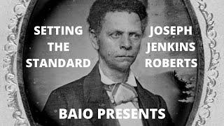 Liberian Presidential Series: Joseph Jenkins Roberts