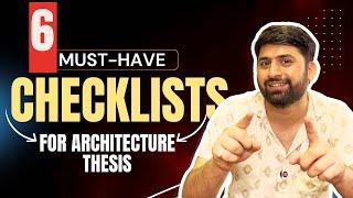 6 Must-Have Checklist for your Architecture Thesis