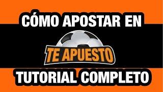 CÓMO APOSTAR en TE APUESTO . TUTORIAL COMPLETO .