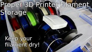 How to keep your filament dry - Proper 3D Printer Filament Storage