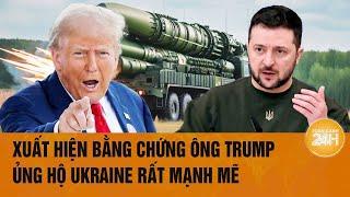 Xuất hiện bằng chứng Trump ủng hộ Ukraine rất mạnh mẽ