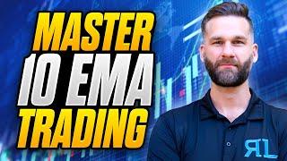 10 EMA Rapid Fire: Fearless Trading 