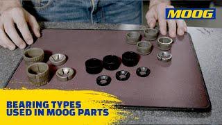 Bearing Types Used in MOOG Parts | MOOG Parts