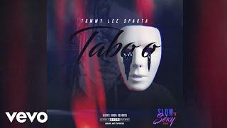 Tommy Lee Sparta - Taboo (Official Audio) ft. Silver Birds