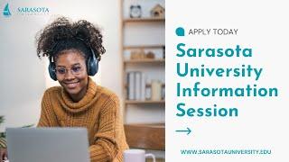 Sarasota University 2024-2025 Virtual Information Session