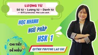 NGỮ PHÁP  HSK 1 | CÁC LƯỢNG TỪ THƯỜNG DÙNG TRONG TIẾNG TRUNG