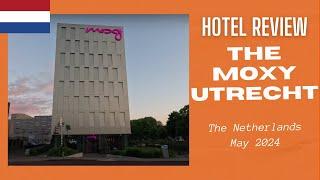 Hotel Review: The Moxy Utrecht, The Netherlands - May 2024