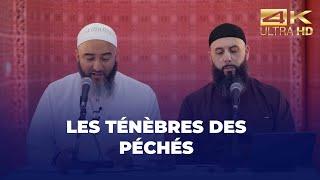 Les ténèbres des péchés - Eric Younous et Nader Abou Anas  [ Conférence complète en 4K ]