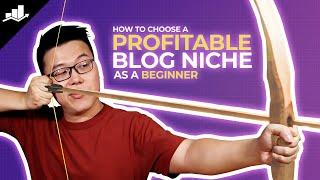 How to Choose a Profitable Blog Niche as a Beginner (2025)