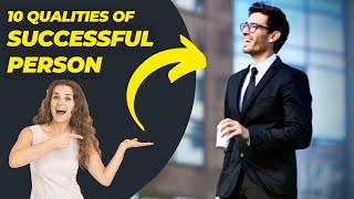 10 Qualities of a Successful Person that you must know (Tips Reshape)