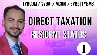 #1 SYBAF/TYBCOM/TYBMS/MCOM/TYBBI | Residential status | Direct Tax |Sem 5 || SEM 3 || AY 24-25 |