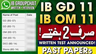 IB GD 11,07 | IB OM 11,07 | WRITTEN TEST ANNOUNCED!|Roll Number Aagya|IB Written| Latest Govt Jobs