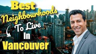 I Spent 2021 Finding the BEST Neighbourhoods in Vancouver!