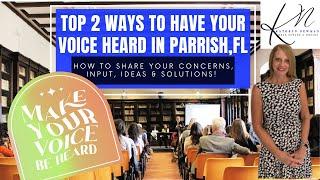 Top 2 Ways to Have Your Voice Heard in Parrish FL