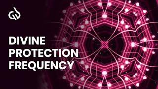 Divine Protection Frequency Music: Spiritual Protection, Energy Shield