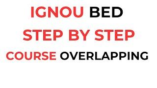 IGNOU BED RESULT OUT I IGNOU BED ADMISSION 2025 I COURSE OVERLAPPING BY LAXMIDHAR SIR