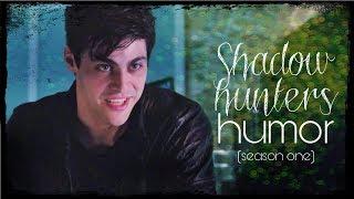 Shadowhunters || Season 1 Humor