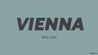 Billy Joel — Vienna (LYRICS)