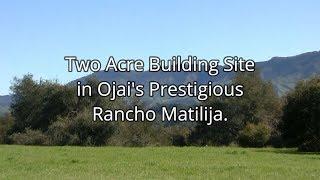 Two Acres in Ojai's Prestigous Rancho Matilija