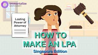 How To Make A Lasting Power of Attorney (LPA) in Singapore