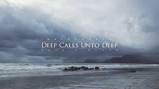 Deep Calls Unto Deep [Instrumental]