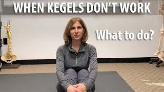 What to Do When Kegel Exercises Don't Work explained by Core Pelvic Floor Therapy