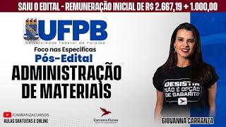 UFPB - Administração de Materiais - Pós-EDITAL - Prof. Giovanna Carranza