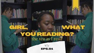 Girl, What You Reading?! | Quick Reading Update