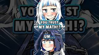 oh no gura math...