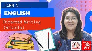 English Form 5 - Directed Writing  (Article)#SPMEnglish #SPMWriting