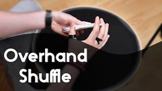 Overhand Shuffle (Tutorial/Erklärung German/Deutsch)