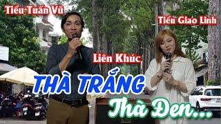 Liên Khúc Thà Trắng Thà Đen - Cặp Đôi Làm Náo Lộn Đường Phố Với 2 Chất Giọng Giao Linh - Tuấn Vũ