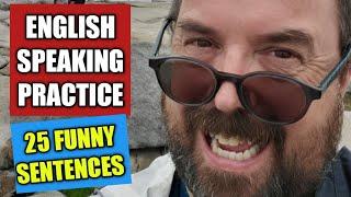 English Speaking Practice  : 25 Funny Sentences : English Teacher Joe Crossman