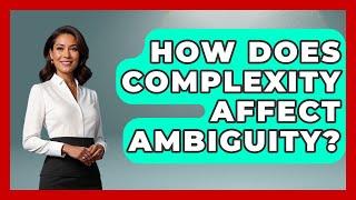 How Does Complexity Affect Ambiguity? - Graphic Design Nerd