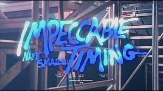 Nafe Smallz - Impeccable Timing (Official Music Video)